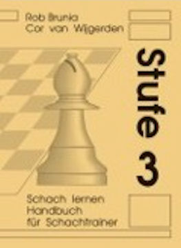 SCHACH LERNEN - STUFE 3 TRAINERHANDBUCH