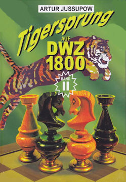 Tigersprung auf DWZ 1800 / Band II