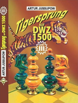 Tigersprung auf DWZ 1500 / Band III