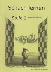 SCHACH LERNEN - Schülerheft STUFE 2 Vorausdenken