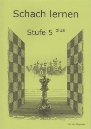  SCHACH LERNEN - Schülerheft STUFE 5 plus