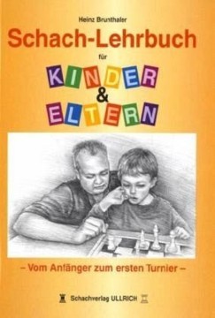 SCHACH-LEHRBUCH für KINDER und ELTERN