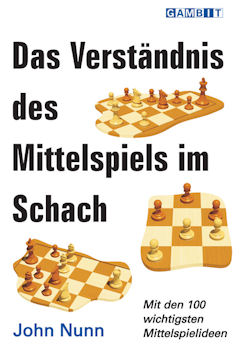Das Verst&auml;ndnis des Mittelspiels im Schach