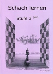  SCHACH LERNEN - Sch&uuml;lerheft STUFE 3 plus