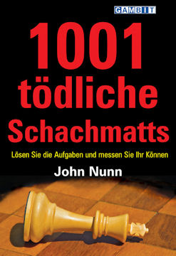 1001 T&Ouml;DLICHE SCHACHMATTS