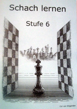 SCHACH LERNEN - Sch&uuml;lerheft STUFE 6 