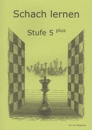  SCHACH LERNEN - Sch&uuml;lerheft STUFE 5 plus